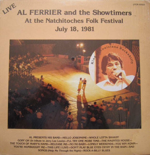 Al Ferrier And The Showtimers – Live At The Natchitoches Folk Festival July 18, 1981 LP