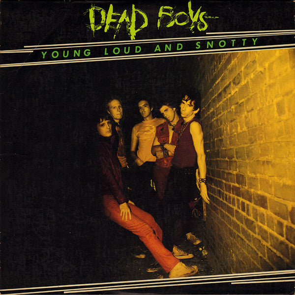 Dead Boys - Young Loud And Snotty (Original Pressing) LP