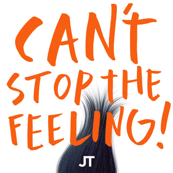 Justin Timberlake – Can't Stop The Feeling! (Translucent Orange) 12"