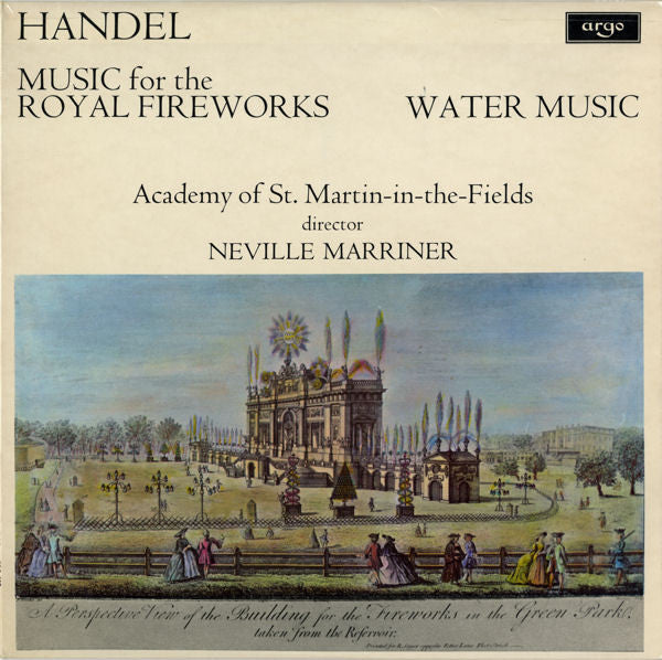 Handel - Academy Of St. Martin-in-the-Fields, Neville Marriner – Music For The Royal Fireworks / Water Music LP