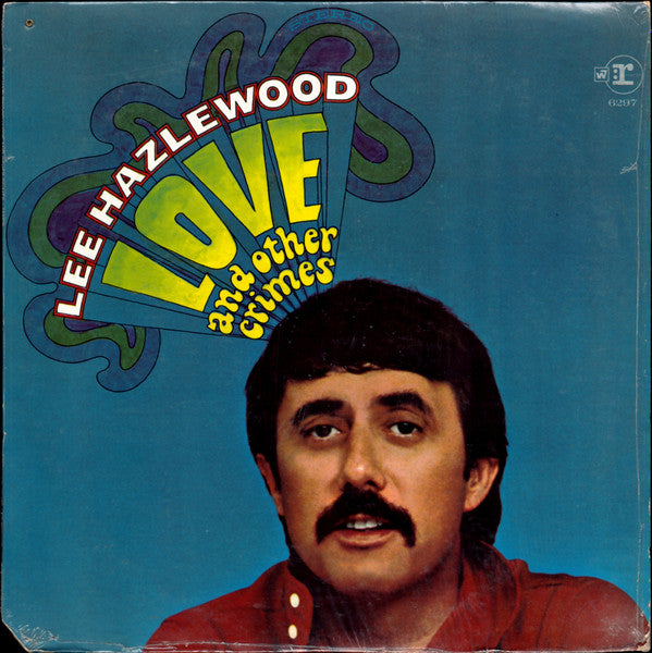 Lee Hazlewood – Love And Other Crimes LP