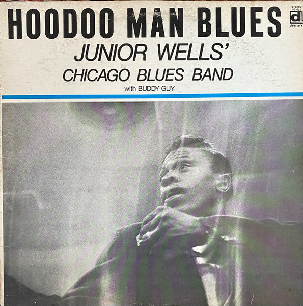 Junior Wells' Chicago Blues Band With Buddy Guy – Hoodoo Man Blues LP