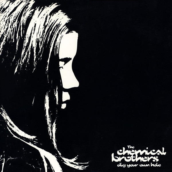 Chemical Brothers - Dig Your Own Hole