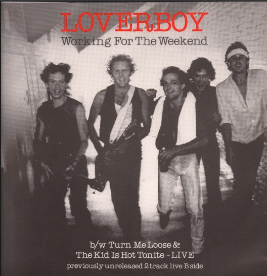 Loverboy – Working For the Weekend 12"