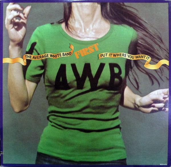Average White Band – Put It Where You Want It LP