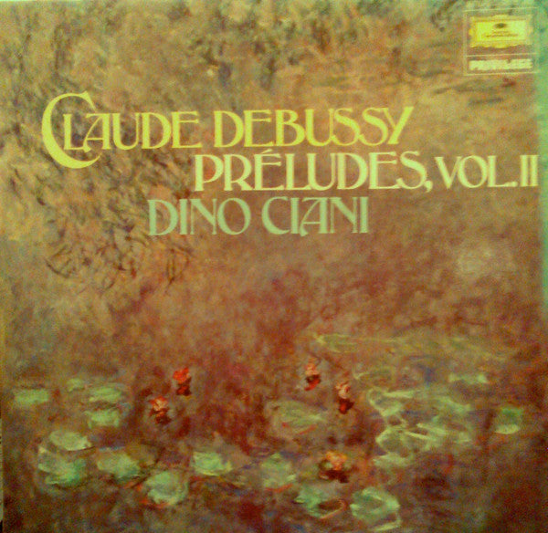 Claude Debussy, Dino Ciani – Preludes - Volume II LP