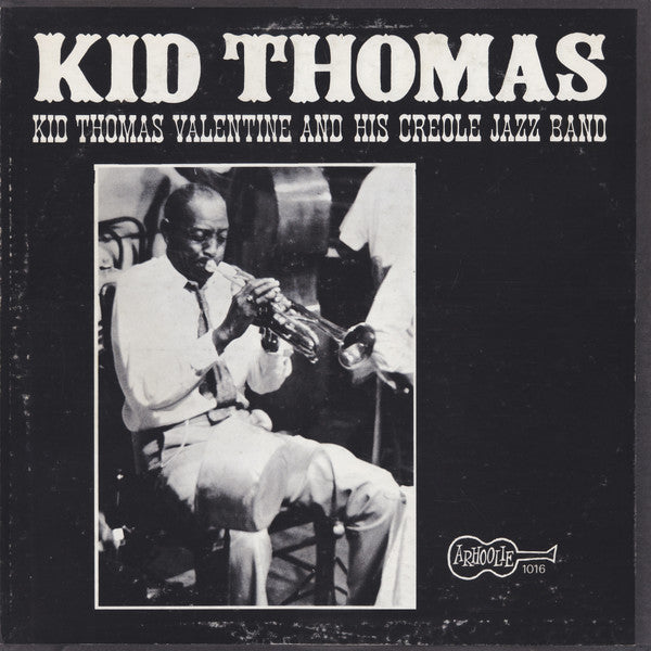 Kid Thomas Valentine And His Creole Jazz Band – Kid Thomas LP