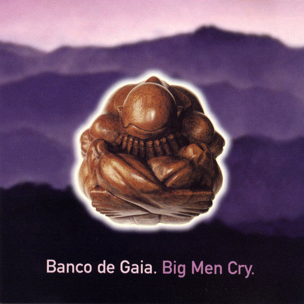 Banco De Gaia – Big Men Cry CD
