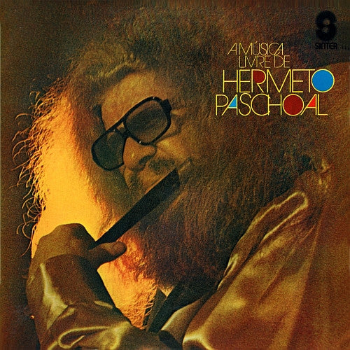 Hermeto Paschoal - A Música Livre De Hermeto Paschoal LP