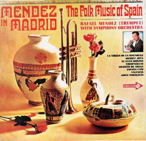 Rafael Mendez – Mendez In Madrid - The Folk Music Of Spain LP