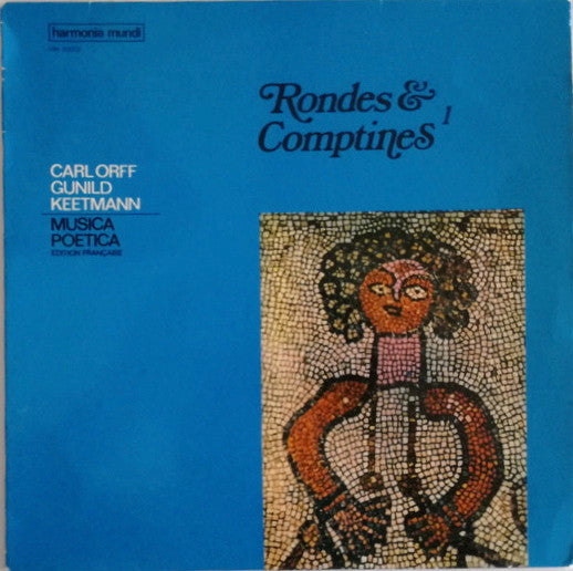 Carl Orff, Gunild Keetmann – Rondes & Comptines 1 LP
