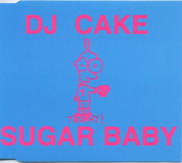 DJ Cake - Sugar Baby / I Found a Way CD