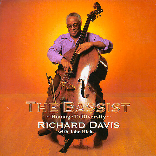 Richard Davis With John Hicks – The Bassist ~ Homage To Diversity ~ CD
