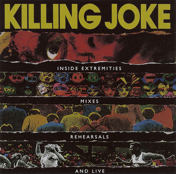 Killing Joke – Inside Extremities, Mixes, Rehearsals And Live CD