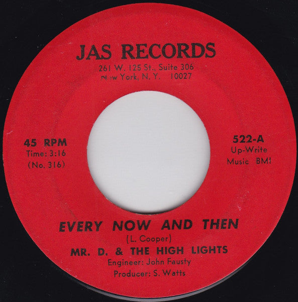 Mr. D. & The High Lights – Every Now And Then / Nose Full Of White 7"