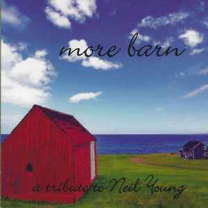 Various - More Barn: A Tribute To Neil Young