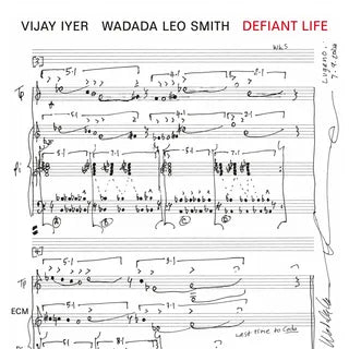 Vijay Iyer / Wadada Leo Smith - Defiant Life