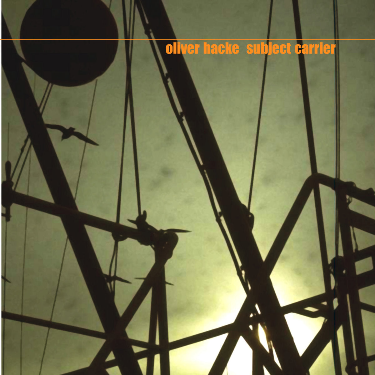 Oliver Hacke - Subject Carrier 2LP