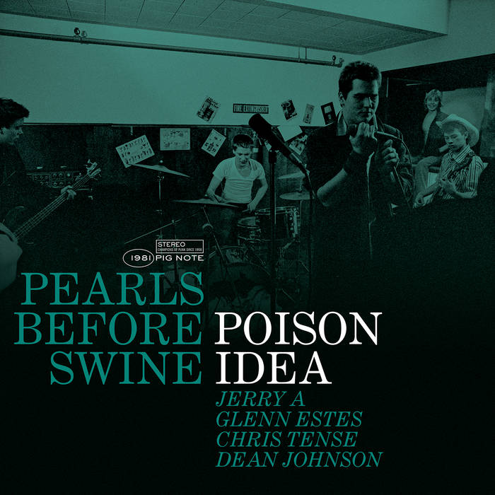 Poison Idea - Pearls Before Swine: The Early Years Vol. 2