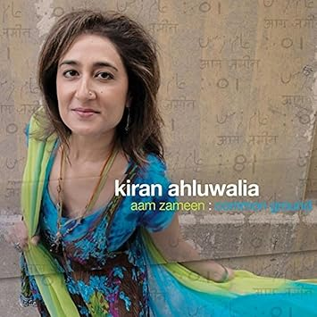 Kiran Ahluwalia - Aam Zameen: Common Ground