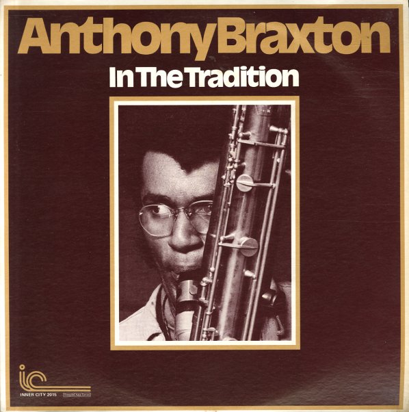 Anthony Braxton - In The Tradition LP