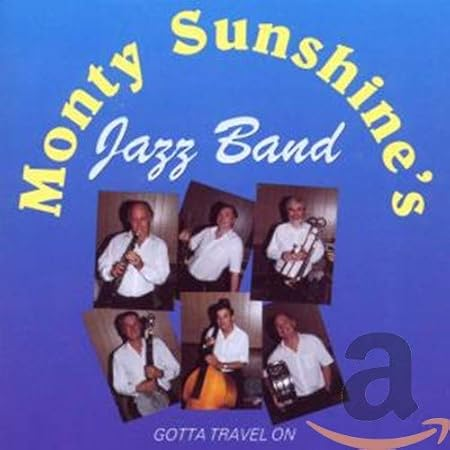 Monty Sunshine's Jazz Band - Gotta Travel On