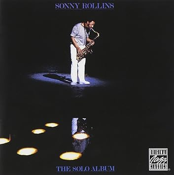 Sonny Rollins - The Solo Album