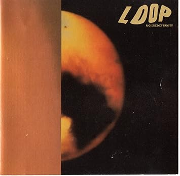 Loop - A Gilded Eternity