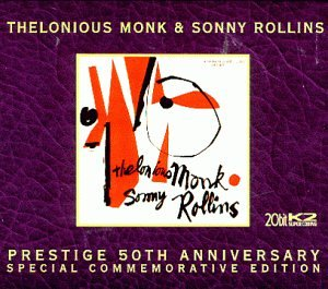 Thelonious Monk - Thelonious Monk & Sonny Rollins