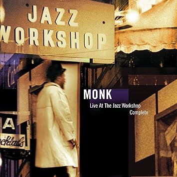 Thelonious Monk - Live At The Jazz Workshop Complete