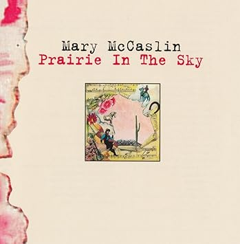 Mary McCaslin - Prairie In The Sky