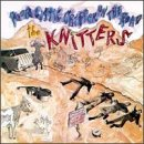 The Knitters - Poor Little Critter In The Road