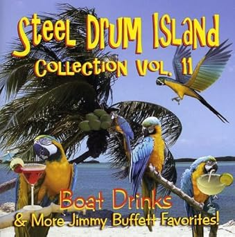Steel Drum Island - Collection Vol. 11: Instrumental Jimmy Buffett Favorites!