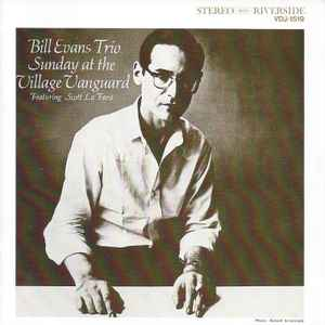 Bill Evans Trio - Sunday At The Village Vanguard