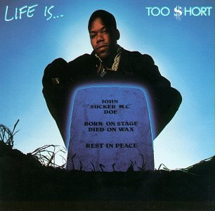 Too Short - Life Is Too Short