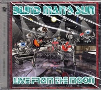 Blind Man's Sun - Live From The Moon