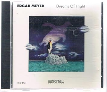 Edgar Meyer - Dreams Of Flight