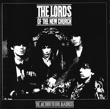 The Lords Of The New Church - Method To Our Madness