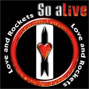 Love And Rockets - So aLive