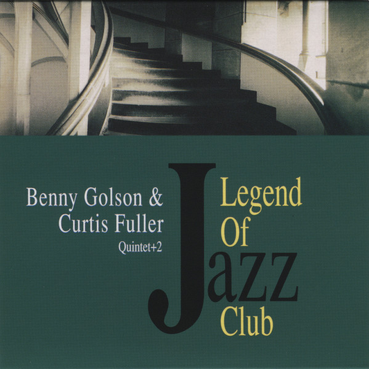 Benny Golson & Curtis Fuller - Legend Of Jazz Club