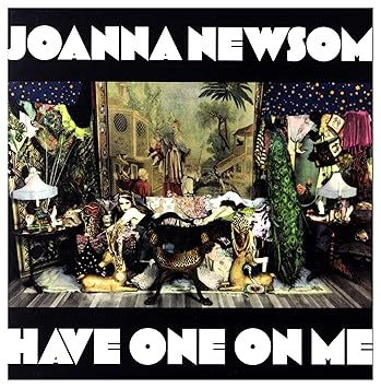 Joanna Newsom - Have One On Me