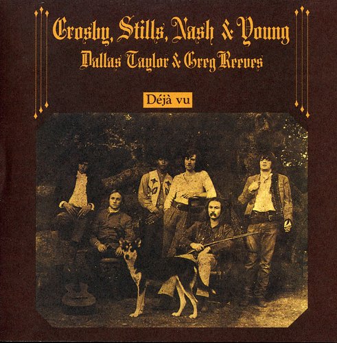 the album cover for Crosby, Stills, Nash & Young - Deja Vu (remastered)