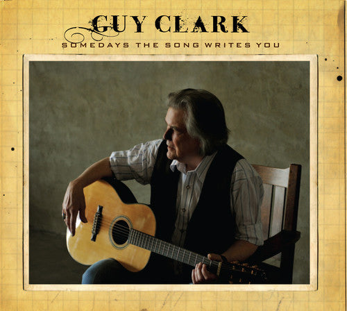 the album cover for Guy Clark - Somedays the Song Writes You