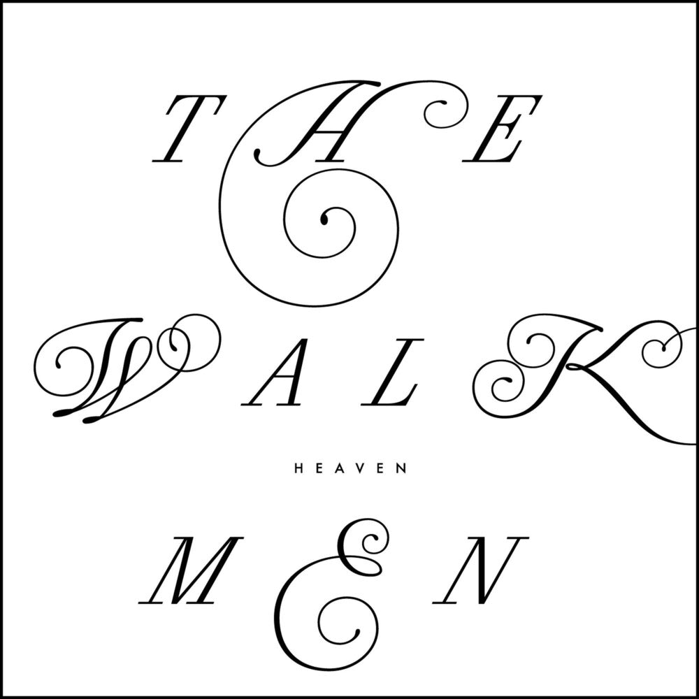 the album cover for The Walkmen - Heaven