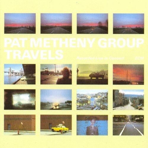 Pat Metheny Group - Travels (180 Gram Vinyl)
