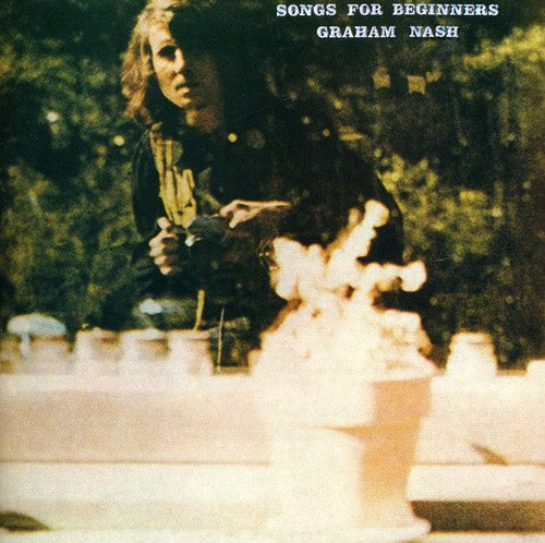 the album cover for Graham Nash - Songs for Beginners