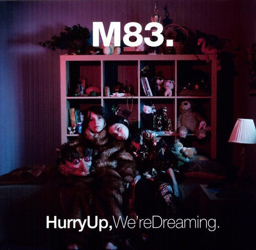 M83 - Hurry Up, We're Dreaming