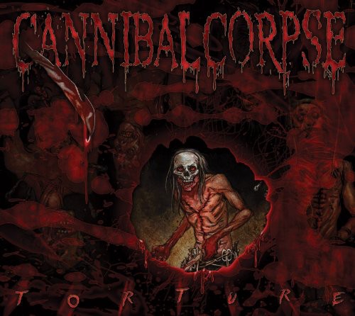 the album cover for Cannibal Corpse - Torture