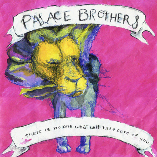 Palace Brothers - There Is No One What Will Take Care of You