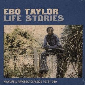Ebo Taylor - Life Stories